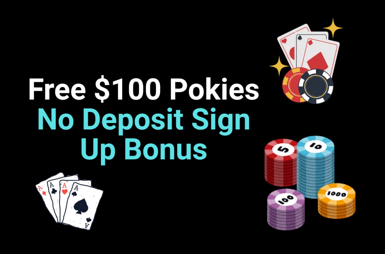 100 Pokies No Deposit Bonus